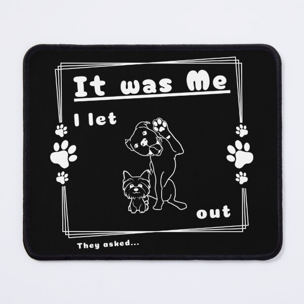Item preview, It was Me I Let The Dogs Out They Asked designed and sold by OreliaSun.