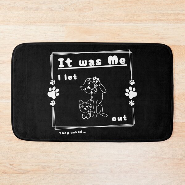 Item preview, It was Me I Let The Dogs Out They Asked designed and sold by OreliaSun.