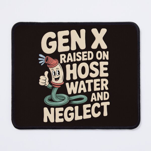 Item preview, Gen X Raised On Hose Water And Neglect Shirt – Classic Retro Gen X Nostalgia designed and sold by Redgiant87x.
