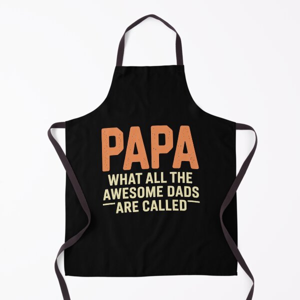 Item preview, Papa What All The Awesome Dads Are Called Father's Day designed and sold by Say It With Ink.