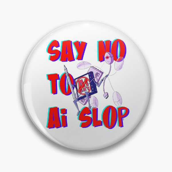 Item preview, Say No to Ai Slop designed and sold by EccoGirl88.