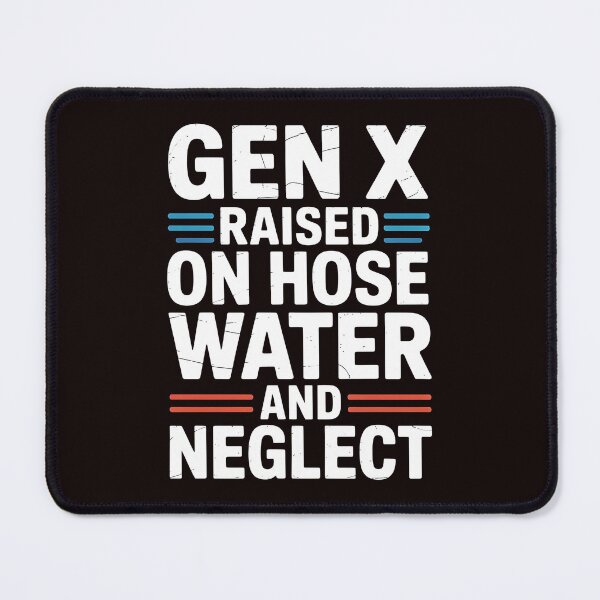 Item preview, Gen X Raised On Hose Water And Neglect Shirt – Vintage Hose Water Humor designed and sold by Redgiant87x.