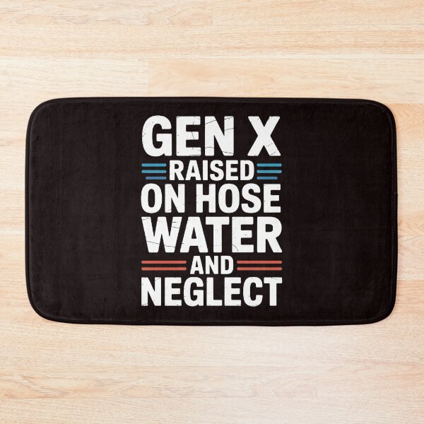 Item preview, Gen X Raised On Hose Water And Neglect Shirt – Vintage Hose Water Humor designed and sold by Redgiant87x.