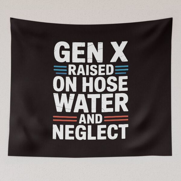 Item preview, Gen X Raised On Hose Water And Neglect Shirt – Vintage Hose Water Humor designed and sold by Redgiant87x.