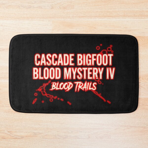 Item preview, Cascade Bigfoot Blood Mystery IV - Blood Trails Sasquatch  designed and sold by Heinessight Merch.