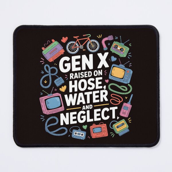 Item preview, Gen X Raised On Hose Water And Neglect Shirt – Retro Nostalgia Humor designed and sold by Redgiant87x.