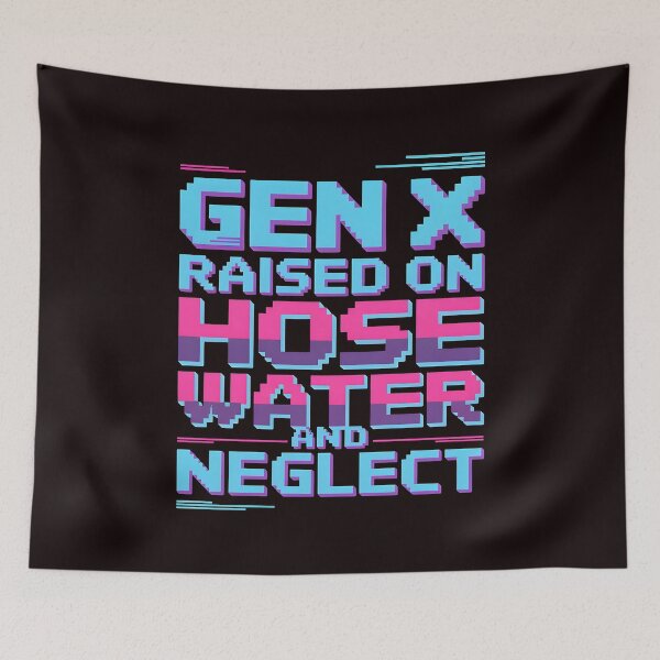 Item preview, Gen X Raised On Hose Water And Neglect Shirt – Funny Retro Childhood designed and sold by Redgiant87x.