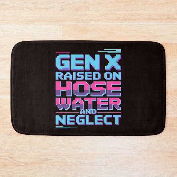 Item preview, Gen X Raised On Hose Water And Neglect Shirt – Funny Retro Childhood designed and sold by Redgiant87x.