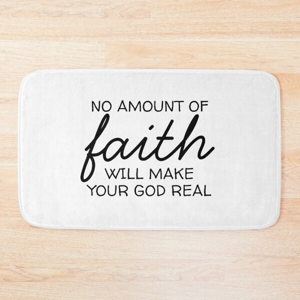 Item preview, No amount of faith will make your god real designed and sold by EvergreenRevolt.