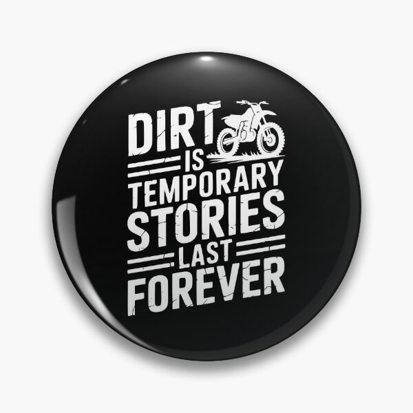 Item preview, Dirt Is Temporary Stories Last Forever designed and sold by theartfulaspie.