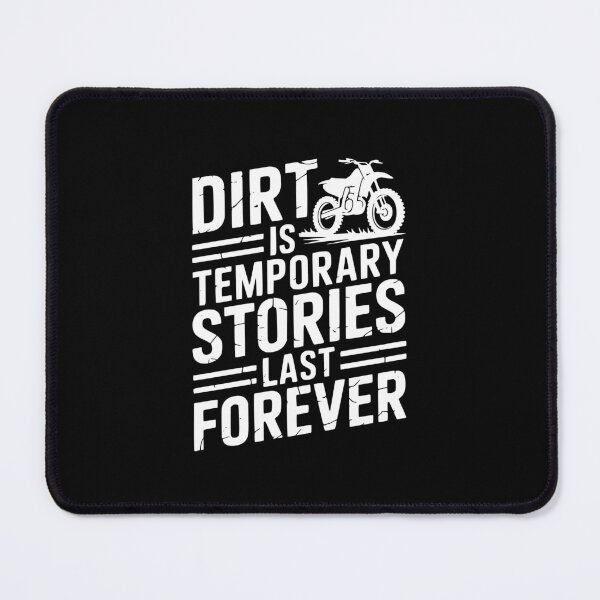 Item preview, Dirt Is Temporary Stories Last Forever designed and sold by theartfulaspie.