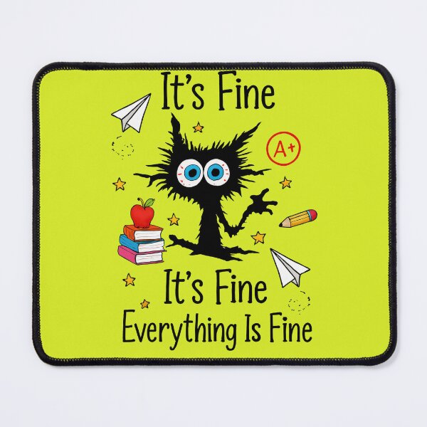 Item preview, Cats It Is Fine Everything is Fine for Cats Lover designed and sold by MalwasBasket.