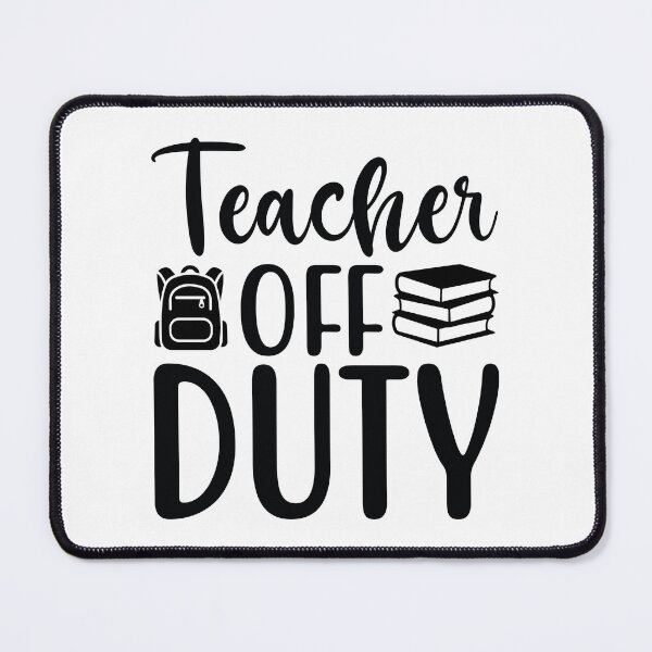 Item preview, Teacher Off Duty - Funny School Mentor Summer Vacation Gift designed and sold by FuzionRaptor.
