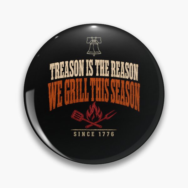 Item preview, Treason Season - Funny 4th of July BBQ Grill 1776 designed and sold by Gabmod14.
