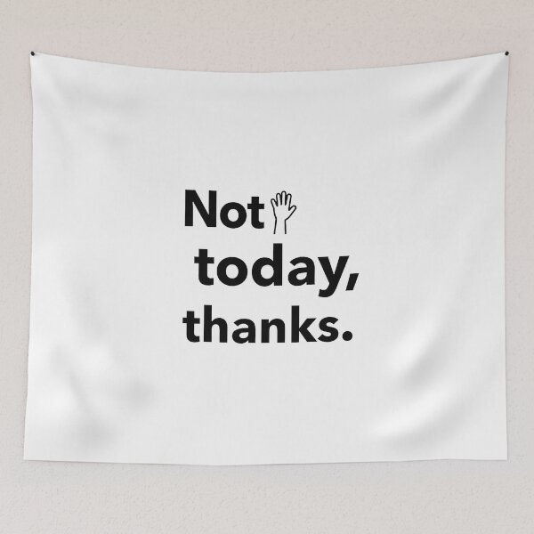 Item preview, Not Today Thanks Introvert Minimalist Funny Quote Design designed and sold by Vajid Designs .
