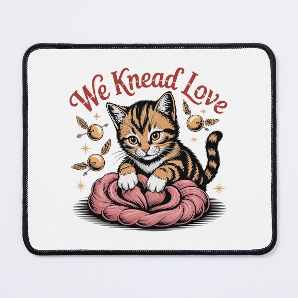 Item preview, We Knead Love Cute Cat Pun Design designed and sold by Cool-cat-art.