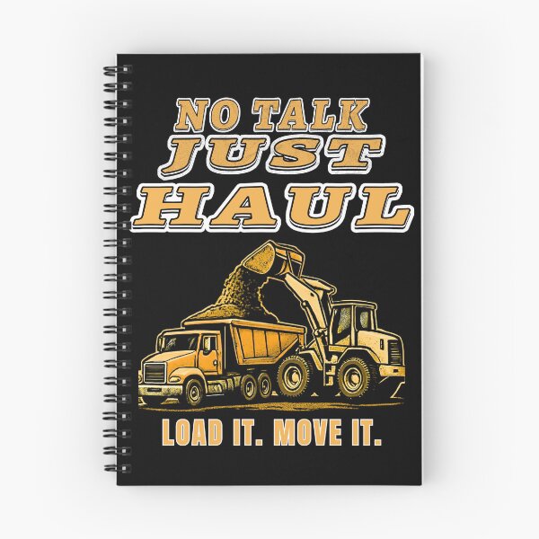 Item preview, No Talk Just Haul Load It Move It Construction Equipment Shirt designed and sold by Operator Style Wear.