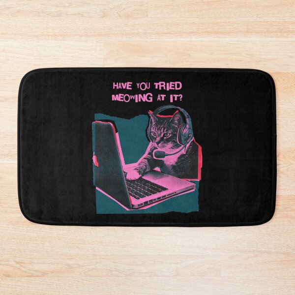 Item preview, Have You Tried Meowing At It Cat Tech Support designed and sold by d247.