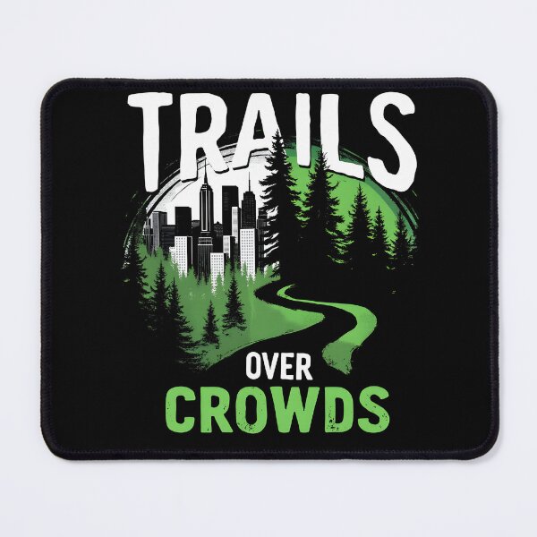 Item preview, Trails Over Crowds Forest Bathing Trails designed and sold by MooonTees.