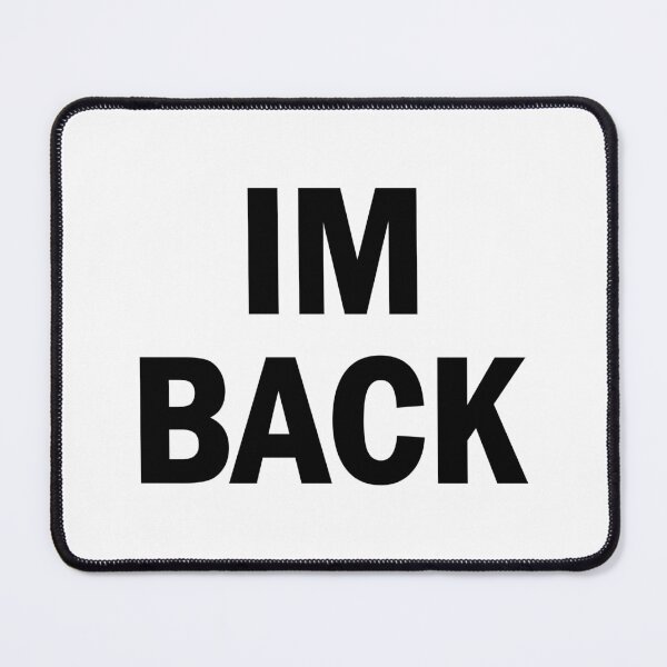 Item preview, I am back designed and sold by designing01Ar3.
