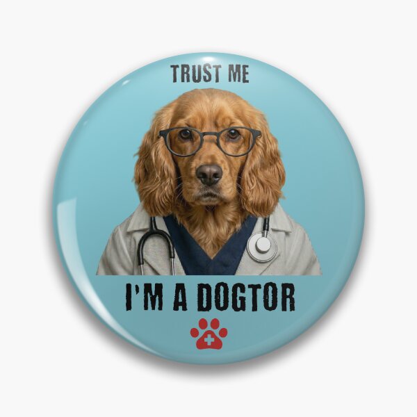 Item preview, Trust Me I'm A Dogtor Funny Dog Vet Humor designed and sold by d247.