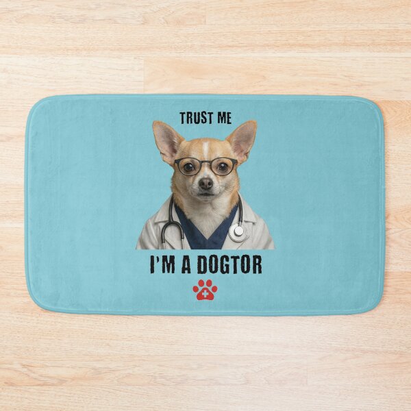 Item preview, Trust Me I'm A Dogtor Funny Chihuahua Vet Pun designed and sold by d247.