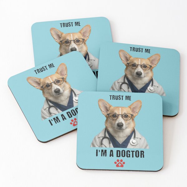 Item preview, Trust Me I'm A Dogtor Corgi Veterinarian designed and sold by d247.
