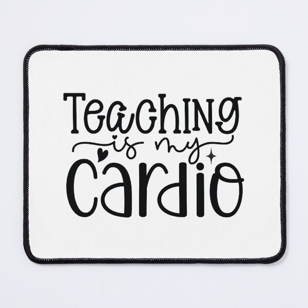 Item preview, Teaching Is My Cardio - Funny Active School Teacher Life Art designed and sold by FuzionRaptor.
