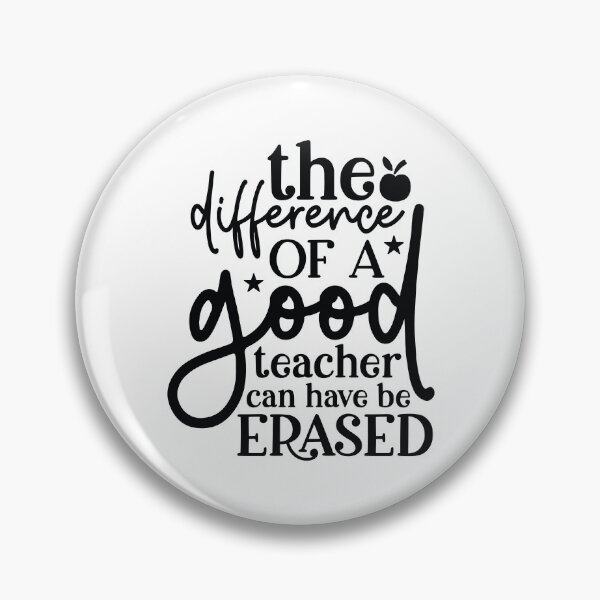 Item preview, Influence Of A Good Teacher Can Never Be Erased - School Mentor Gift designed and sold by FuzionRaptor.