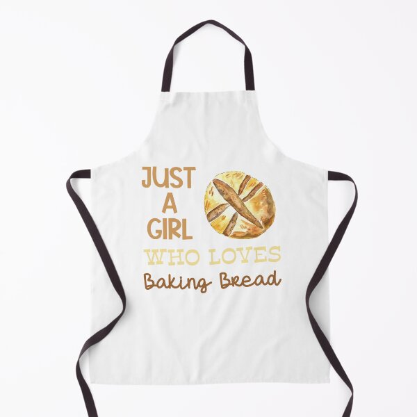 Item preview, Just A Girl Who Loves Baking Bread designed and sold by MyMysTShirts.