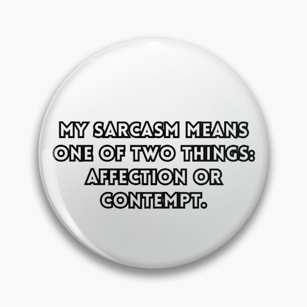 Item preview, Sarcasm affection or contempt? designed and sold by Sober-Gifts.