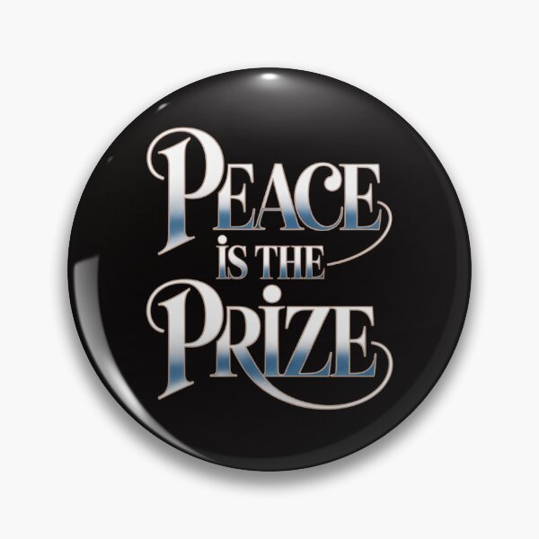 Item preview, Peace Is The Prize designed and sold by Culturedesign25.