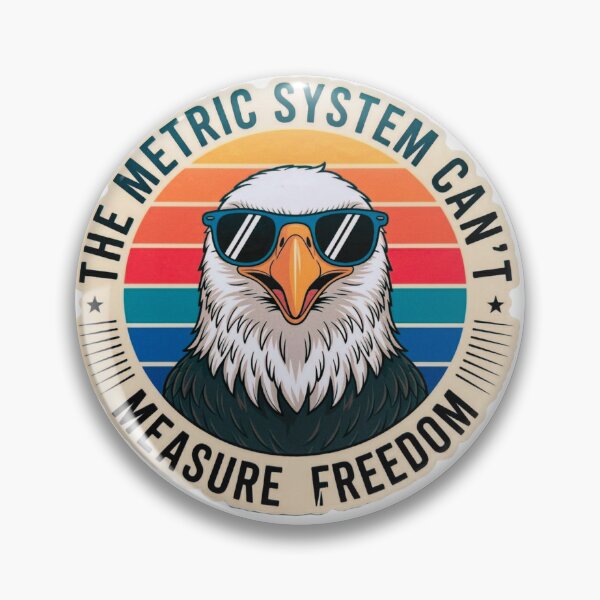 Item preview, The Metric System Cant Measure Freedom designed and sold by MerchlyMike.