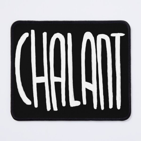 Item preview, Chalant, not nonchalant designed and sold by badlydrawnbabe.