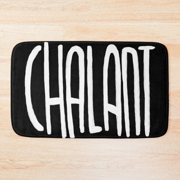 Item preview, Chalant, not nonchalant designed and sold by badlydrawnbabe.