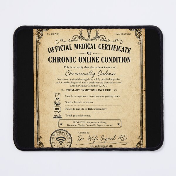 Item preview, Official Chronically Online Medical Certificate – Funny Vintage Diagnosis Art | Internet Humor Gift designed and sold by irfanshikh.