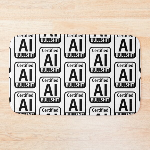 Item preview, Certified AI Bullshit designed and sold by the-craft-shop.