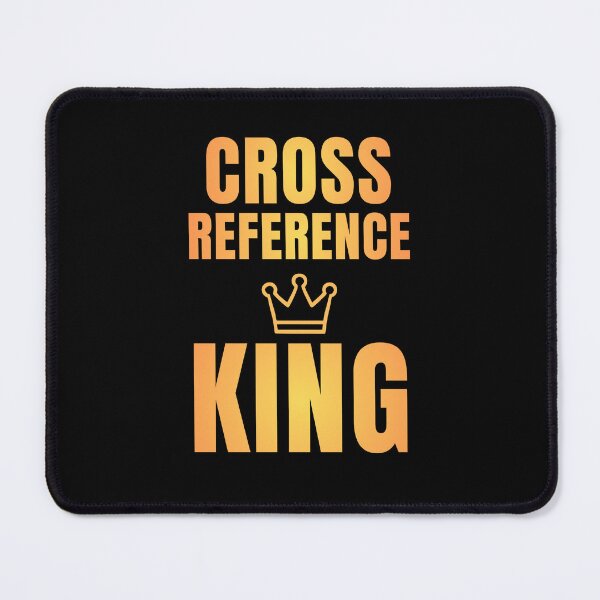 Item preview,  Cross Reference King – Funny Audit Intern Shirt for Accountants & CPA Students   designed and sold by FCA SIR MERCH .