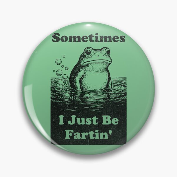 Item preview, Sometimes I Just Be Fartin' Frog Humor designed and sold by d247.