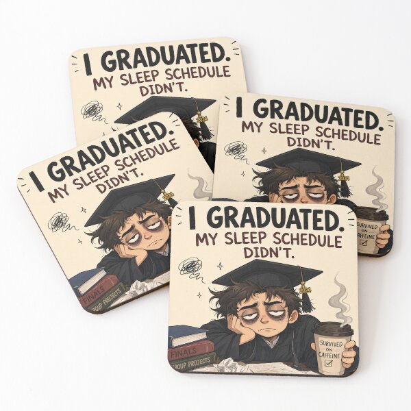 Item preview,     I Graduated. My Sleep Schedule Didn’t. designed and sold by     Pink Chaos Club.