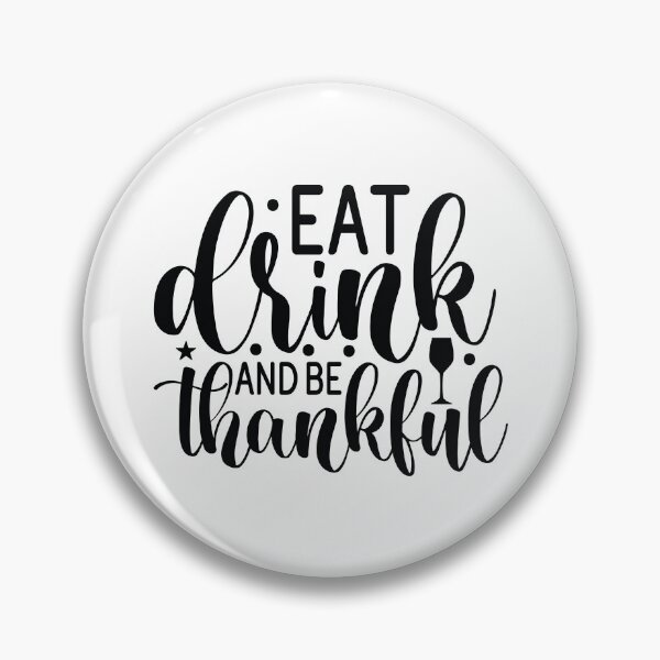 Item preview, Eat Drink And Be Thankful - Cute Autumn Thanksgiving Holiday Feast Gift designed and sold by FuzionRaptor.
