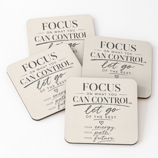 Item preview, Focus On What You Can Control Let Go Motivational Quote designed and sold by riki2365.