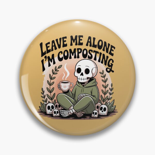 Item preview, Leave Me Alone I'm Composting Skeleton Coffee Lover designed and sold by Raw Tigers.