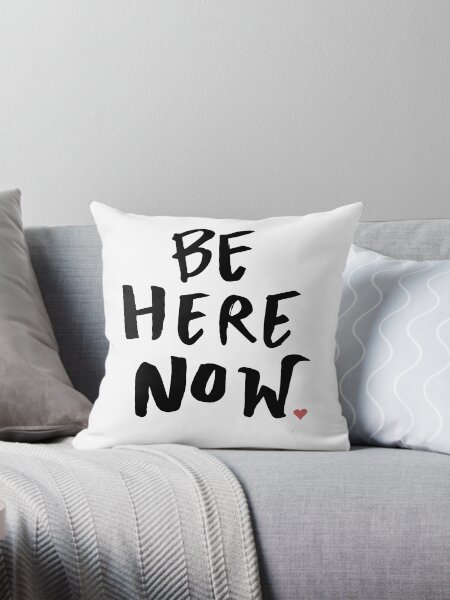 Item preview, be here now designed and sold by shelbiefran.