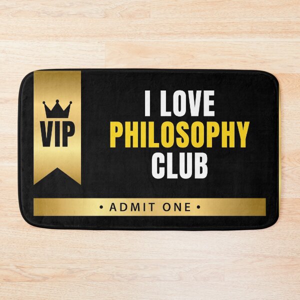 Item preview, I Love Philosophy Club VIP Ticket For One designed and sold by MaryAller.