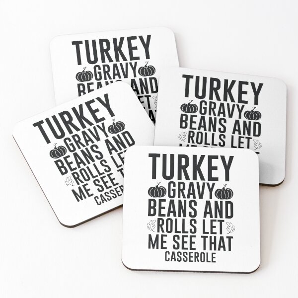 Item preview, Turkey Gravy Beans And Rolls Let Me See That Casserole - Funny School Mentor Gift designed and sold by FuzionRaptor.