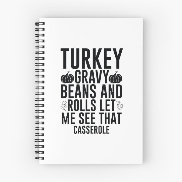 Item preview, Turkey Gravy Beans And Rolls Let Me See That Casserole - Funny School Mentor Gift designed and sold by FuzionRaptor.