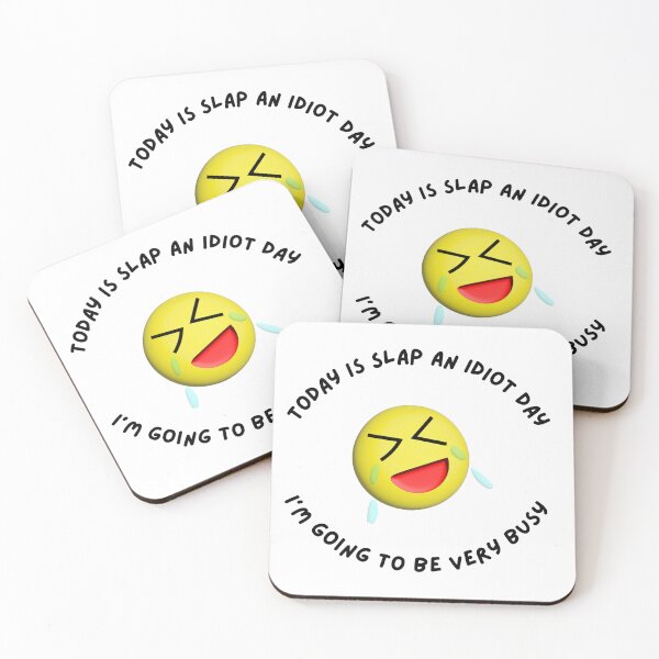 Item preview, Today Is Slap an Idiot Day Funny Sarcasm designed and sold by DesignsbyDustin.