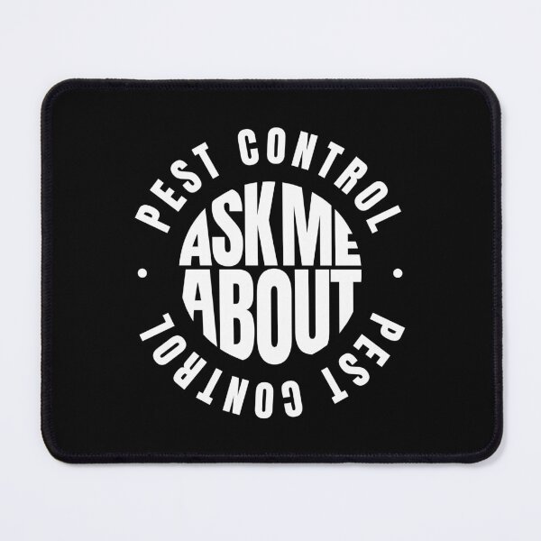 Item preview, Ask Me About Pest Control designed and sold by MaryAller.