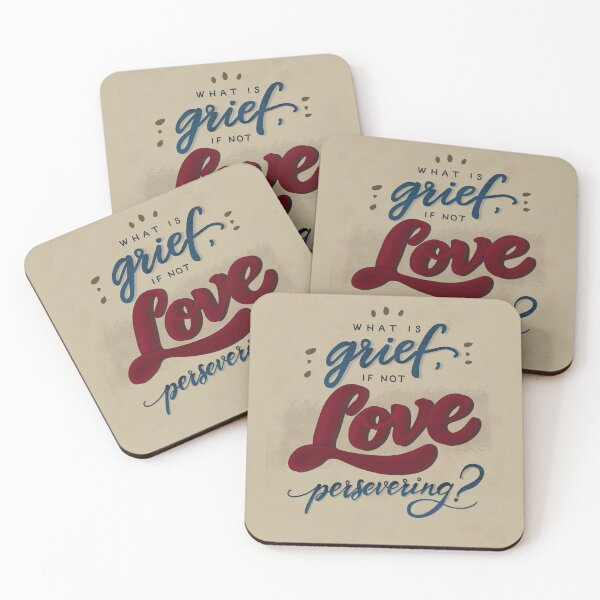 Item preview, What Is Grief If Not Love Persevering designed and sold by RojasDesign.